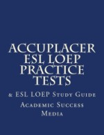 Accuplacer ESL Sample Questions | English As A Second Language Help